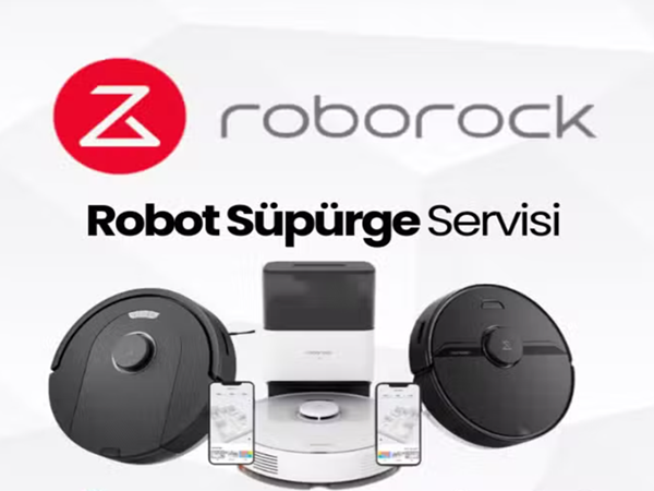 Roborock Robot Süpürge Servisi